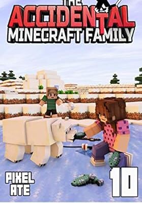 خرید و دانلود نسخه کامل کتاب The Accidental Minecraft Family: Book 10 –  +  PDF