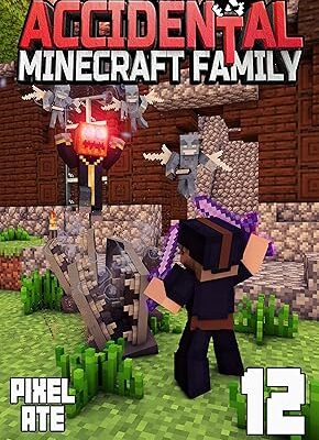 خرید و دانلود نسخه کامل کتاب The Accidental Minecraft Family: Book 12 –  +  PDF