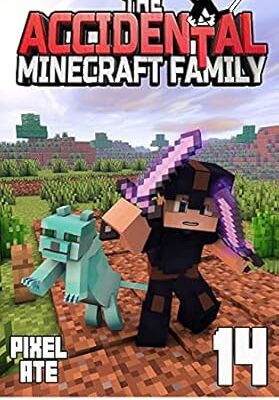 خرید و دانلود نسخه کامل کتاب The Accidental Minecraft Family: Book 14 –  +  PDF