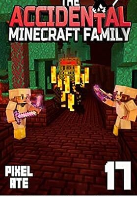 خرید و دانلود نسخه کامل کتاب The Accidental Minecraft Family: Book 17 –  +  PDF