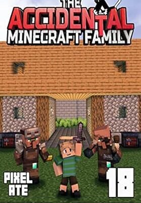 خرید و دانلود نسخه کامل کتاب The Accidental Minecraft Family: Book 18 –  +  PDF