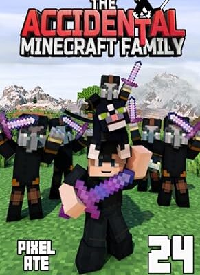 خرید و دانلود نسخه کامل کتاب The Accidental Minecraft Family: Book 24 –  +  PDF