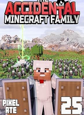 خرید و دانلود نسخه کامل کتاب The Accidental Minecraft Family: Book 25 –  +  PDF