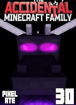 خرید و دانلود نسخه کامل کتاب The Accidental Minecraft Family: Book 30 –  +  PDF