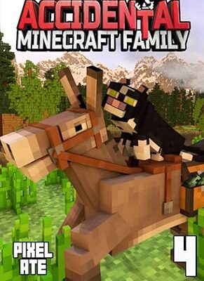 خرید و دانلود نسخه کامل کتاب The Accidental Minecraft Family: Book 4  –  +  PDF