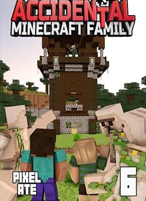 خرید و دانلود نسخه کامل کتاب The Accidental Minecraft Family: Book 6 –  +  PDF