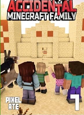 خرید و دانلود نسخه کامل کتاب The Accidental Minecraft Family: Book 7 –  +  PDF