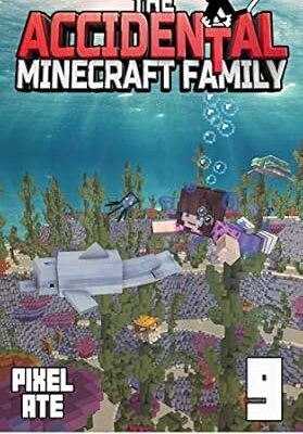 خرید و دانلود نسخه کامل کتاب The Accidental Minecraft Family: Book 9 –  +  PDF