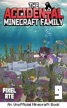 خرید و دانلود نسخه کامل کتاب The Accidental Minecraft Family: Book 9 – + PDF_683e254e91560.jpeg خرید و دانلود نسخه کامل کتاب The Accidental Minecraft Family: Book 9 – + PDF