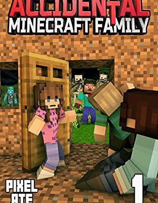 خرید و دانلود نسخه کامل کتاب The Accidental Minecraft Family:  Book One (An Unofficial Minecraft Book)[2020] –  +  pdf
