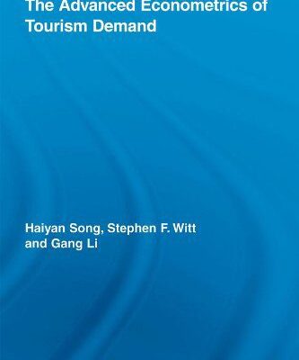خرید و دانلود نسخه کامل کتاب The Advanced Econometrics of Tourism Demand (Routledge Advances in Tourism) –  PDF