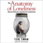 خرید و دانلود نسخه کامل کتاب The Anatomy of Loneliness: How to Find Your Way Back to Connection –  +  Pdf
