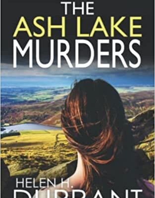 خرید و دانلود نسخه کامل کتاب THE ASH LAKE MURDERS an absolutely gripping crime thriller with a massive twist (Detective Alice Rossi Mystery Book 1) –  +  PDF