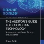 خرید و دانلود نسخه کامل کتاب The Auditor’s Guide to Blockchain Technology: Architecture, Use Cases, Security and Assurance