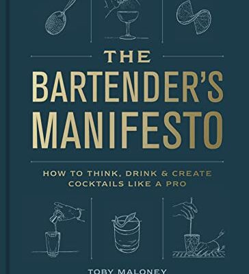 خرید و دانلود نسخه کامل کتاب The Bartender’s Manifesto: How to Think, Drink, and Create Cocktails Like a Pro –  +  Pdf