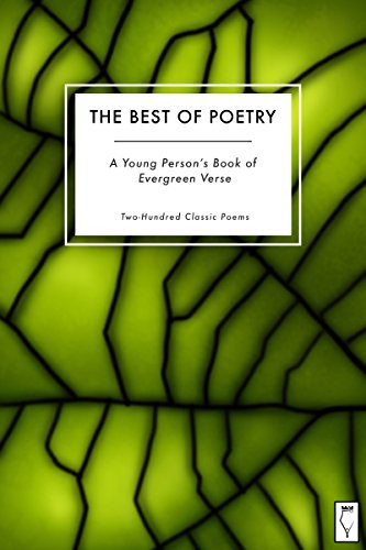 خرید و دانلود نسخه کامل کتاب The Best of Poetry: A Young Person’s Book of Evergreen Verse: Two-Hundred Classic Poems – + Pdf_684422489a11b.jpeg خرید و دانلود نسخه کامل کتاب The Best of Poetry: A Young Person’s Book of Evergreen Verse: Two-Hundred Classic Poems – + Pdf
