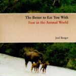 خرید و دانلود نسخه کامل کتاب The Better to Eat You With: Fear in the Animal World – PDF