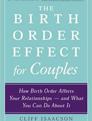 خرید و دانلود نسخه کامل کتاب The Birth Order Effect for Couples: How Birth Order Affects Your Relationships – And What You Can Do About It