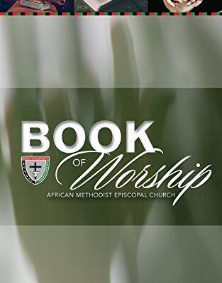 خرید و دانلود نسخه کامل کتاب The Book of Worship of the African Methodist Episcopal Church –  +  pdf