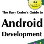 خرید و دانلود نسخه کامل کتاب The Busy Coder’s Guide to Android Development