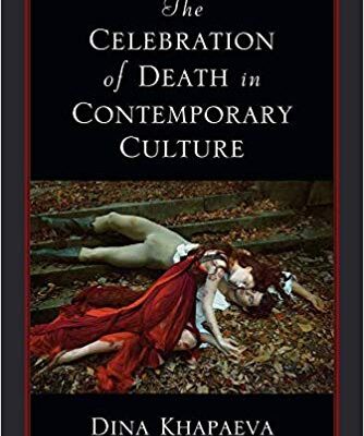 خرید و دانلود نسخه کامل کتاب The Celebration of Death in Contemporary Culture
