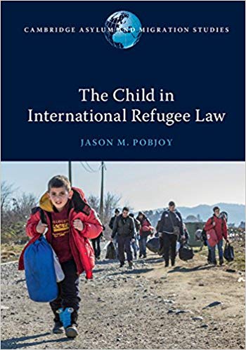 خرید و دانلود نسخه کامل کتاب The Child in International Refugee Law (Cambridge Asylum and Migration Studies)_683c342f6844a.jpeg خرید و دانلود نسخه کامل کتاب The Child in International Refugee Law (Cambridge Asylum and Migration Studies)