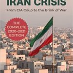 خرید و دانلود نسخه کامل کتاب The CIA Insider’s Guide to the Iran Crisis: From CIA Coup to the Brink of War –  +  Pdf