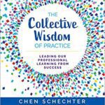 خرید و دانلود نسخه کامل کتاب The Collective Wisdom of Practice: Leading Our Professional Learning From Success –  PDF