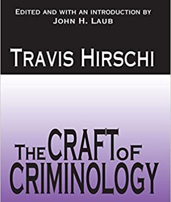 خرید و دانلود نسخه کامل کتاب The Craft of Criminology: Selected Papers –  Pdf