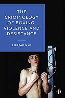 خرید و دانلود نسخه کامل کتاب The Criminology of Boxing, Violence and Desistance –  DF