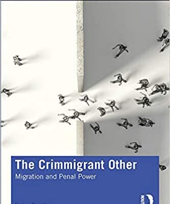خرید و دانلود نسخه کامل کتاب The Crimmigrant Other:  Migration and Penal Power (Key Ideas in Criminology)[2019] –  PDF