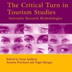 خرید و دانلود نسخه کامل کتاب The Critical Turn in Tourism Studies: Innovative Research Methodologies (Advances in Tourism Research) (Advances in Tourism Research) (Advances in Tourism Research) –  PDF