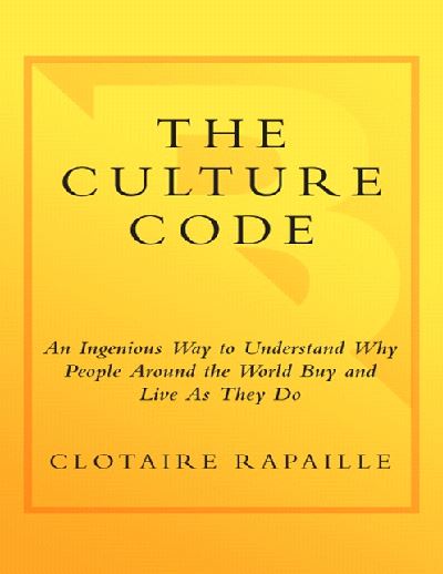 خرید و دانلود نسخه کامل کتاب The Culture Code: An Ingenious Way to Understand Why People Around the World Live and Buy as They Do – + Pdf_683bab66bd294.jpeg خرید و دانلود نسخه کامل کتاب The Culture Code: An Ingenious Way to Understand Why People Around the World Live and Buy as They Do – + Pdf