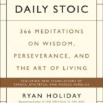 خرید و دانلود نسخه کامل کتاب The Daily Stoic: 366 Meditations on Wisdom, Perseverance, and the Art of Living – PDF