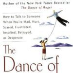 خرید و دانلود نسخه کامل کتاب The Dance of Connection: How to Talk to Someone When You’re Mad, Hurt, Scared, Frustrated, Insulted, Betrayed, or Desperate – PDF