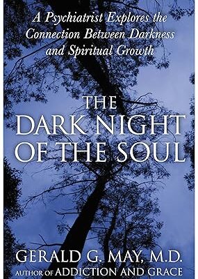 خرید و دانلود نسخه کامل کتاب The Dark Night of the Soul: A Psychiatrist Explores the Connection Between Darkness and Spiritual Growth –  Pdf