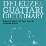 خرید و دانلود نسخه کامل کتاب The Deleuze and Guattari Dictionary (Bloomsbury Philosophy Dictionaries) –  Pdf