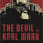 خرید و دانلود نسخه کامل کتاب The Devil and Karl Marx: Communism’s Long March of Death, Deception, and Infiltration –  +  pdf