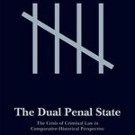 خرید و دانلود نسخه کامل کتاب The Dual Penal State:  The Crisis of Criminal Law in Comparative-Historical Perspective