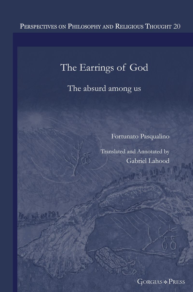 خرید و دانلود نسخه کامل کتاب The Earrings of God The absurd among us Fortunato Pasqualino and Gabriel Lahood – Pdf_6846059297f69.jpeg خرید و دانلود نسخه کامل کتاب The Earrings of God The absurd among us Fortunato Pasqualino and Gabriel Lahood – Pdf