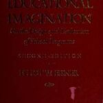 خرید و دانلود نسخه کامل کتاب The educational imagination:  On the design and evaluation of school programs 2nd edition