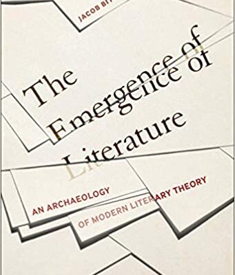 خرید و دانلود نسخه کامل کتاب The Emergence of Literature An Archaeology of Modern Literary Theory [2020] –  PDF