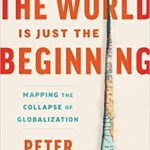 خرید و دانلود نسخه کامل کتاب The End of the World Is Just the Beginning: Mapping the Collapse of Globalization –  +  Pdf