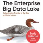 خرید و دانلود نسخه کامل کتاب The Enterprise Big Data Lake: Delivering the Promise of Big Data and Data Science