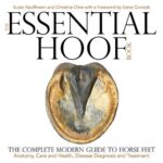 خرید و دانلود نسخه کامل کتاب The Essential Hoof Book: The Complete Modern Guide to Horse Feet – Anatomy, Care and Health, Disease Diagnosis and Treatment –  +  Pdf
