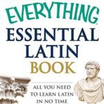 خرید و دانلود نسخه کامل کتاب The Everything Essential Latin Book: All You Need to Learn Latin in No Time Paperback – January 8, 2014 –  +  PDF