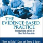 خرید و دانلود نسخه کامل کتاب The Evidence-Based Practice: Methods, Models, and Tools for Mental Health Professionals –  PDF
