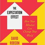 خرید و دانلود نسخه کامل کتاب The Expectation Effect: How Your Mindset Can Change Your World –  +  Pdf