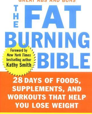 خرید و دانلود نسخه کامل کتاب The fat-burning bible: 28 days of foods, supplements, and workouts that help you lose weight – PDF