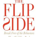 خرید و دانلود نسخه کامل کتاب The Flip Side: Break Free of the Behaviors That Hold You Back – PDF